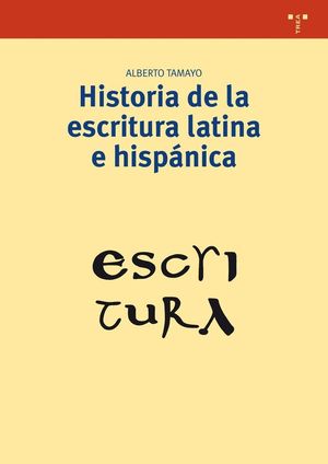 HISTORIA DE LA ESCRITURA LATINA E HISPÁNICA