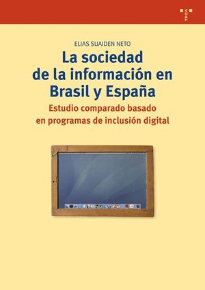 LA SOCIEDAD DE LA INFORMACIÓN EN BRASIL Y ESPAÑA.