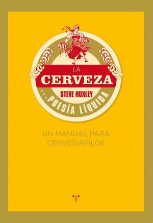 LA CERVEZA: POESIA LIQUIDA