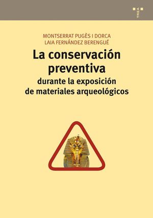 LA CONSERVACIÓN PREVENTIVA DURANTE LA EXPOSICIÓN DE MATERIALES ARQUEOLÓGICOS