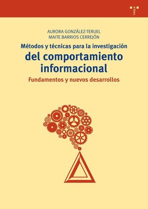 MÉTODOS Y TÉCNICAS PARA LA INVESTIGACIÓN DEL COMPORTAMIENTO INFORMACIONAL