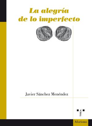 LA ALEGRÍA DE LO IMPERFECTO