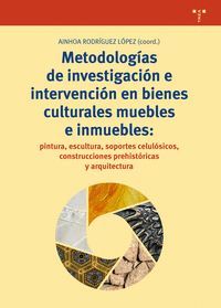 METODOLOGÍAS DE INVESTIGACIÓN E INTERVENCIÓN EN BIENES CULTURALES MUEBLES E INMUEBLES