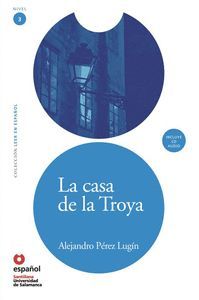 LA CASA DE LA TROYA, LEER EN ESPAÑOL, NIVEL 3