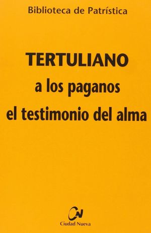 A LOS PAGANOS - EL TESTIMONIO DEL ALMA