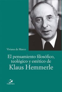 EL PENSAMIENTO FILOSOFICO, TEOLOGICO Y ESTETICO DE KLAUS HEMMERLE