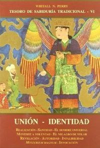 UNION IDENTIDAD (TESORO DE SABIDURIA TRADICIONAL VI)