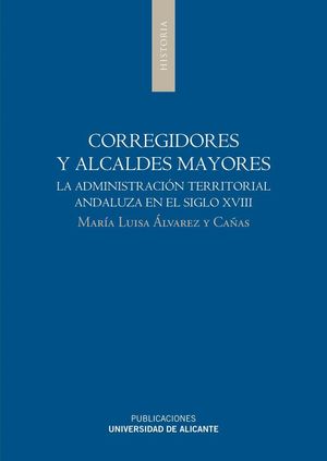 CORREGIDORES Y ALCALDES MAYORES