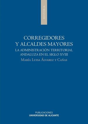 CORREGIDORES Y ALCALDES MAYORES