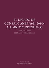 EL LEGADO DE GONZALO ANES (1931-2014): ALUMNOS Y DISCIPULOS