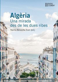 ALGERIA UNA MIRADA DES DE LES DUES RIBES