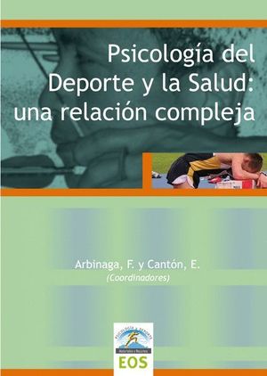 PSICOLOGÍA DEL DEPORTE Y LA SALUD: UNA RELACIÓN COMPLEJA