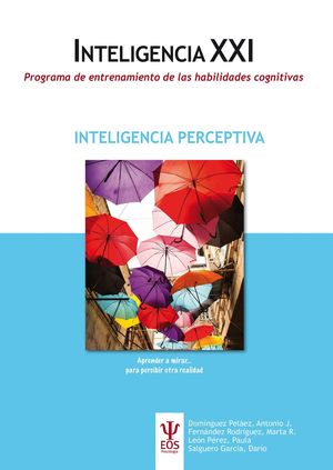 INTELIGENCIA XXI PROGRAMA DE ENTRENAMIENTO DE LAS HABILIDADES COGNITIVAS