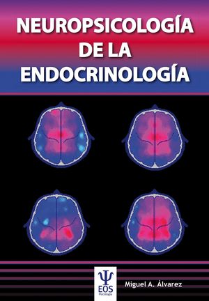 NEUROPSICOLOGÍA DE LA ENDOCRINOLOGÍA