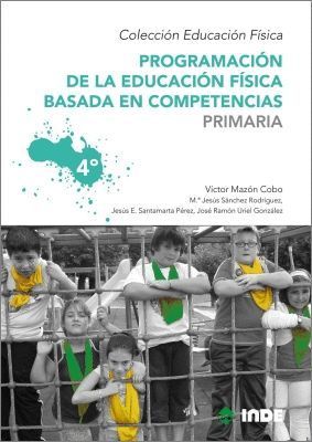 PROGRAMACION DE LA EDUCACION FISICA BASADA EN COMPETENCIAS 4ºE.P.