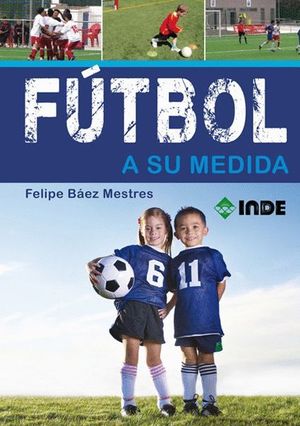 FÚTBOL A SU MEDIDA
