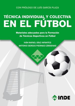 TECNICA INDIVIDUAL Y COLECTIVA EN EL FOTBOL