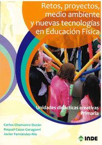 RETOS PROYECTOS MEDIO AMBIENTE Y NUEVA TECNOLOGIA EDUCACION