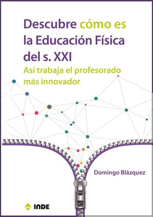 DESCUBRE CÓMO ES LA EDUCACIÓN FÍSICA DEL SIGLO XXI