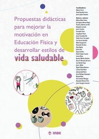 PROPUESTAS DIDÁCTICAS PARA MEJORAR LA MOTIVACIÓN EN EDUCACIÓN FÍSICA Y DESARROLL