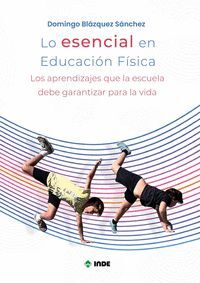 LO ESENCIAL EN EDUCACIÓN FÍSICA