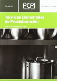 TÉCNICAS ELEMENTALES DE PREELABORACIÓN