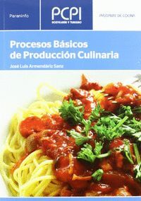 PROCESOS BÁSICOS DE PRODUCCIÓN CULINARIA