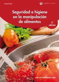 SEGURIDAD E HIGIENE EN LA MANIPULACIÓN DE ALIMENTOS