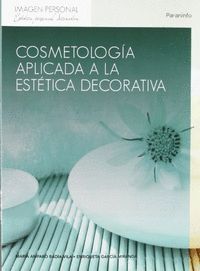 COSMETOLOGÍA APLICADA A LA ESTÉTICA DECORATIVA