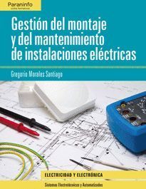 GESTION DEL MONTAJE Y DEL MANTENIMIENTO DE INSTALACIONES