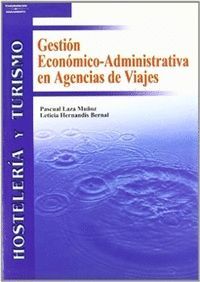 GESTION ECONOMICO ADMINISTRATIVA EN AGENCIAS DE VIAJES