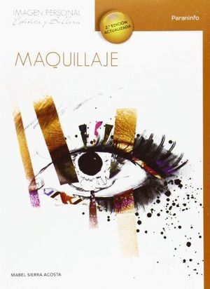 MAQUILLAJE 2ªEDICION ACTUALIZADA