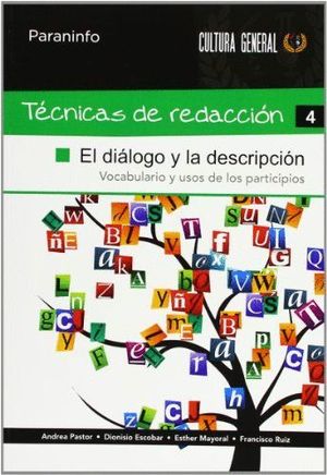 TÉCNICAS DE REDACCIÓN 4 - EL DIÁLOGO Y LA DESCRIPCIÓN