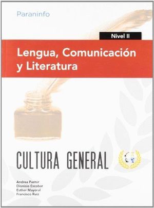 LENGUA, COMUNICACIÓN Y LITERATURA. NIVEL II. CULTURA GENERAL