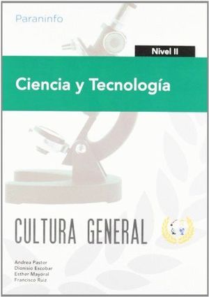 CIENCIA Y TECNOLOGÍA. NIVEL II. CULTURA GENERAL