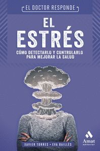 EL ESTRÉS (EL DOCTOR RESPONDE)
