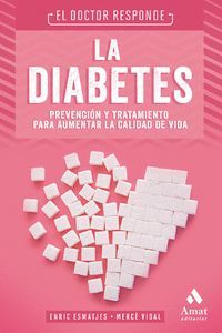 LA DIABETES (PREVENCION Y TRATAMIENTO PARA AUMENTAR LA CALIDAD DE VIDA)