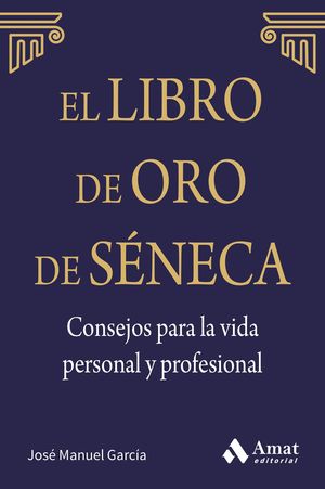 EL LIBRO DE ORO DE SENECA