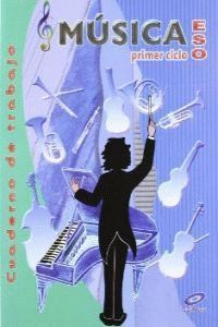 SÉCULO XXI, MÚSICA, ESO, 1 CICLO. CADERNO DE EXERCICIOS