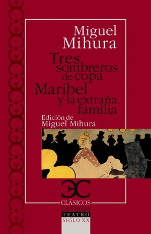 TRES SOMBREROS DE COPA / MARIBEL Y LA EXTRAÑA FAMILIA
