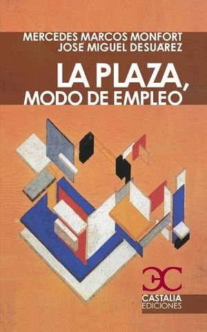 LA PLAZA, MODO DE EMPLEO