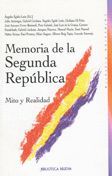 MEMORIA DE LA SEGUNDA REPUBLICA. MITO Y REALIDAD.