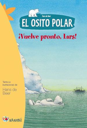 EL OSITO POLAR VUELVE PRONTO, LARS