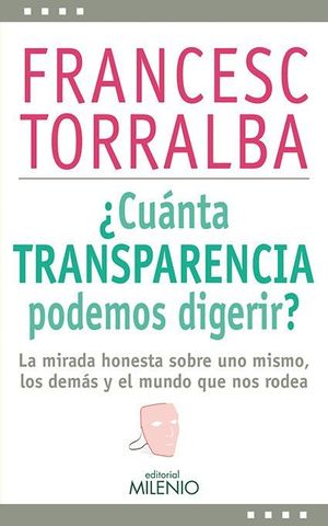 CUANTA TRANSPARENCIA PODEMOS DIGERIR?