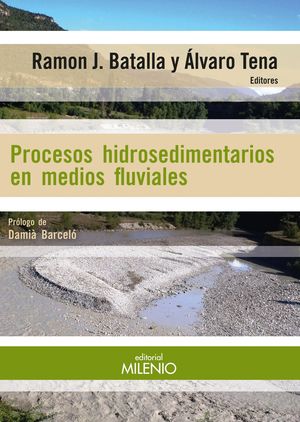 PROCESOS HIDROSEDIMENTARIOS EN MEDIOS FLUVIALES