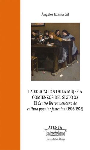 LA EDUCACION DE LA MUJER A COMIENZOS DEL SIGLO XX