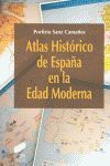 ATLAS HISTÓRICO DE ESPAÑA EN LA EDAD MODERNA