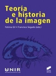 TEORÍA E HISTORIA DE LA IMAGEN