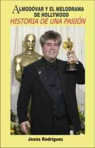 ALMODOVAR Y EL MELODRAMA DE HOLLYWOOD