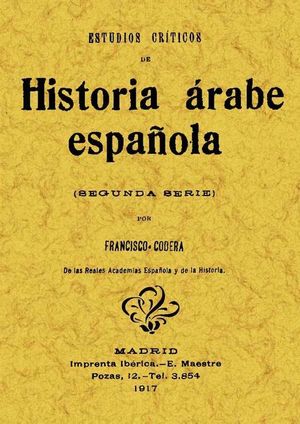 ESTUDIOS CRÍTICOS DE HISTORIA ÁRABE ESPAÑOLA